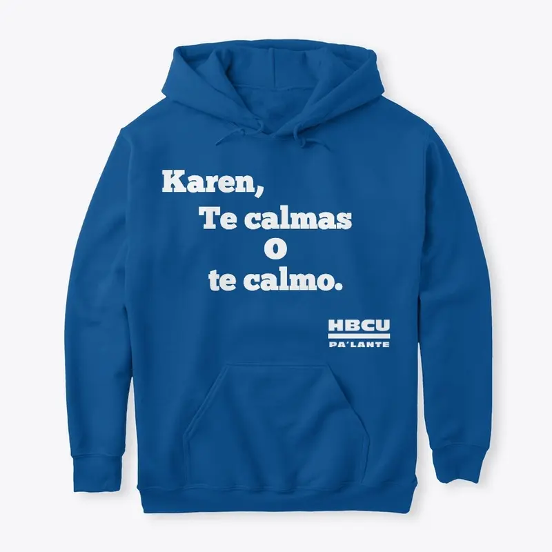 Karen te calmas